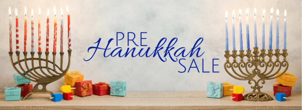 Pre Hanukkah Sale Save 15 on The 8 Days of Hanukkah